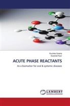 Ruchika Guleria, Gurpreet Kaur - ACUTE PHASE REACTANTS