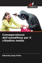 Eduardo Jorge Pinto - Consapevolezza dell'autodifesa per il cittadino medio