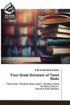 K M A Ahamed Zubair - Four Great Scholars of Tamil Nadu
