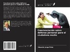 Eduardo Jorge Pinto - Concienciación sobre defensa personal para el ciudadano medio