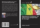 Babacar Sané Ba - Diplomacia económica: las claves de la prosperidad de Senegal
