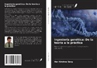 Hari Krishna Garg - Ingeniería genética: De la teoría a la práctica
