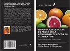 Walker Gomes de Albuquerque, José Robson Nunes Gomes - PRODUCCIÓN DE PULPA DE FRUTA EN LA COMUNIDAD DE POÇOS EN TEIXEIRA - PB