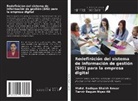 Tanvir Begum Niyaz Ali, Mohd. Sadique Shaikh Anwar - Redefinición del sistema de información de gestión (SIG) para la empresa digital