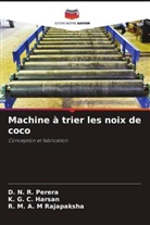 K. G. C. Harsan, D. N. R. Perera, R. M. A. M Rajapaksha - Machine à trier les noix de coco