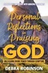 Debra Robinson - Personal Reflections in Praising God