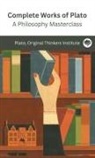 Original Thinkers Institute, Plato - Complete Works of Plato