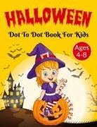 Laura Bidden - Halloween Dot to Dot Activity Book for Kids 4-8 Years Old