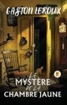 Gaston Leroux - Le Mystère De La Chambre Jaune
