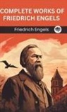 Friedrich Engels, Original Thinkers Institute - Complete Works of Friedrich Engels (Grapevine edition)