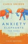 Caris Snider - Anxiety Elephants for Teens