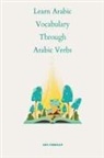 Abu Ammaar - Learn Arabic Vocabulary through Arabic Verbs