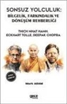 Deepak Chopra, Thich Nhat Hanh, Eckhart Tolle - Sonsuz Yolculuk