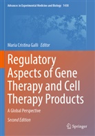 Maria Cristina Galli, Maria Cristina Galli - Regulatory Aspects of Gene Therapy and Cell Therapy Products