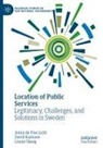 Jenny de Fine Licht, David Karlsson, Louise Skoog - Location of Public Services