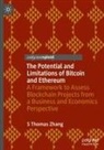 S Thomas Zhang - The Potential and Limitations of Bitcoin and Ethereum