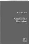 Klaus von Matt - Geschliffene Gedanken