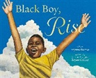 Brynne Barnes, Brynne Barnes, Bryan Collier, Bryan Collier, Collier Bryan - Black Boy, Rise