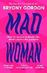 Bryony Gordon, Gordon Bryony - Mad Woman