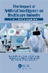 Mustafa Hiziroglu Berktas, Mustafa Berktas, Orhan ER, Ahmet Emin Erbaycu, Abdulkadir Hiziroglu, Sezer Bozkus Kahyaoglu - Impact of Artificial Intelligence on Healthcare Industry