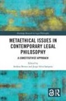 Stefano Sampaio Bertea, Stefano Bertea, Bertea Stefano, Jorge Silva Sampaio - Metaethical Issues in Contemporary Legal Philosophy