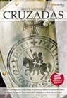 Juan Ignacio Cuesta Millán - Breve historia de las Cruzadas