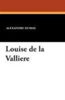 Alexandre Dumas - Louise de La Valliere