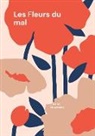Charles Baudelaire - Les Fleurs du mal
