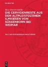 Hans-Dietrich Kahlke - Hans-Dietrich Kahlke: Die Cervidenreste aus den altpleistozänen Ilmkiesen von Süssenborn bei Weimar - Teil 3: Die postkranialen Skelettreste