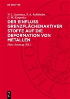 G. W. Karpenko, W. I. Lichtman, P. A. Rehbinder, Hans Sonntag - Der Einfluss grenzflächenaktiver Stoffe auf die Deformation von Metallen