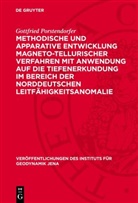 Gottfried Porstendorfer - Methodische und apparative Entwicklung magneto-tellurischer Verfahren mit Anwendung auf die Tiefenerkundung im Bereich der norddeutschen Leitfähigkeitsanomalie