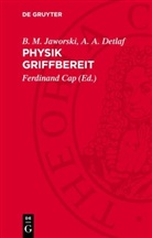 A. A. Detlaf, B. M. Jaworski, Ferdinand Cap - Physik griffbereit