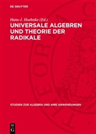Hans-J. Hoehnke - Universale Algebren und Theorie der Radikale