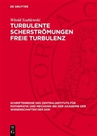 Witold Szablewski - Turbulente Scherströmungen freie Turbulenz