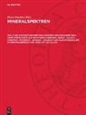 Horst Moenke - Mineralspektren - Teil 2: Die Ultrarotabsorption häufiger und paragenetisch oder wirtschaftlich wichtiger Carbonat-, Borat-, Sulfat-, Chromat-, Phosphat-, Arsenat-, Vanadat- und Silikatmineralien im Spektralbereich 400-4000 cm hoch minus 1 (25-2,5 mim)