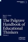 Brett A Geier, Brett A. Geier - The Palgrave Handbook of Educational Thinkers, m. 2 Buch