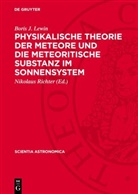 Boris J. Lewin, Nikolaus Richter - Physikalische Theorie der Meteore und die meteoritische Substanz im Sonnensystem