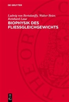 Walter Beier, Ludwig Von Bertalanffy, Reinhard Laue - Biophysik des Fließgleichgewichts