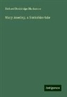 Richard Doddridge Blackmore - Mary Anerley, a Yorkshire tale