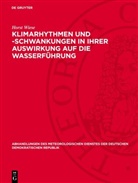 Horst Wiese - Klimarhythmen und -schwankungen in ihrer Auswirkung auf die Wasserführung