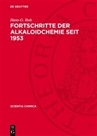 Hans-G. Boit - Fortschritte der Alkaloidchemie seit 1953