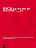 Lothar Hoelscher - Beiträge zur Kenntnis des Klimas von Halle/S.