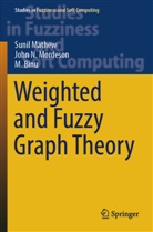 M Binu, M. Binu, Sunil Mathew, John N Mordeson, John N. Mordeson - Weighted and Fuzzy Graph Theory