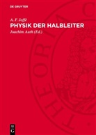 A. F. Joffé, Joachim Auth - Physik der Halbleiter