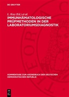 L. Kny, J. Richter - Immunhämatologische Prüfmethoden in der Laboratoriumsdiagnostik