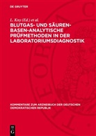 L. Kny, J. Richter - Blutgas- und säuren-basen-analytische Prüfmethoden in der Laboratoriumsdiagnostik