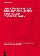 Degruyter - Antikörperhaltige und antigenhaltige Stoffe und Zubereitungen