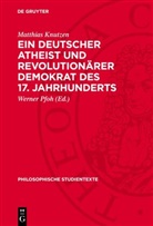 Matthias Knutzen, Werner Pfoh - Ein deutscher Atheist und revolutionärer Demokrat des 17. Jahrhunderts