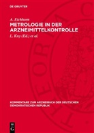 A. Eichhorn, L. Kny, J. Richter - Metrologie in der Arzneimittelkontrolle