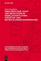 Ernst Engelberg - Über Ideologie, Staat und Revolution im gesellschaftlichen Struktur- und Entwicklungszusammenhang